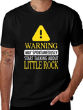 Warning: May Spontaneously Talk About Little Rock T-Shirt product image 1