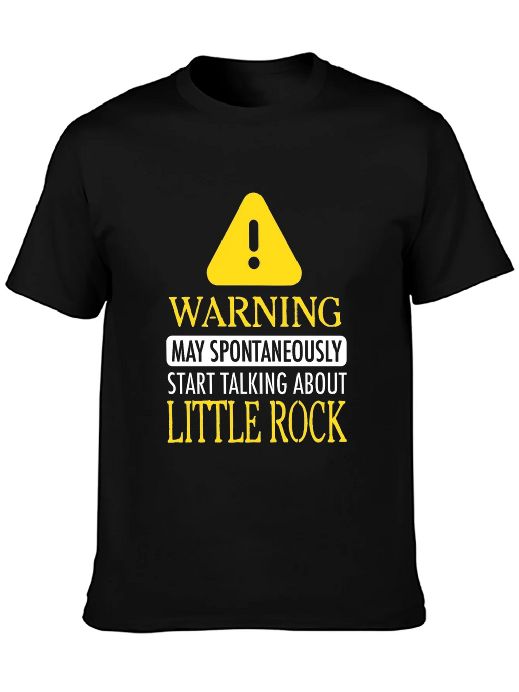 Warning: May Spontaneously Talk About Little Rock T-Shirt product image 6
