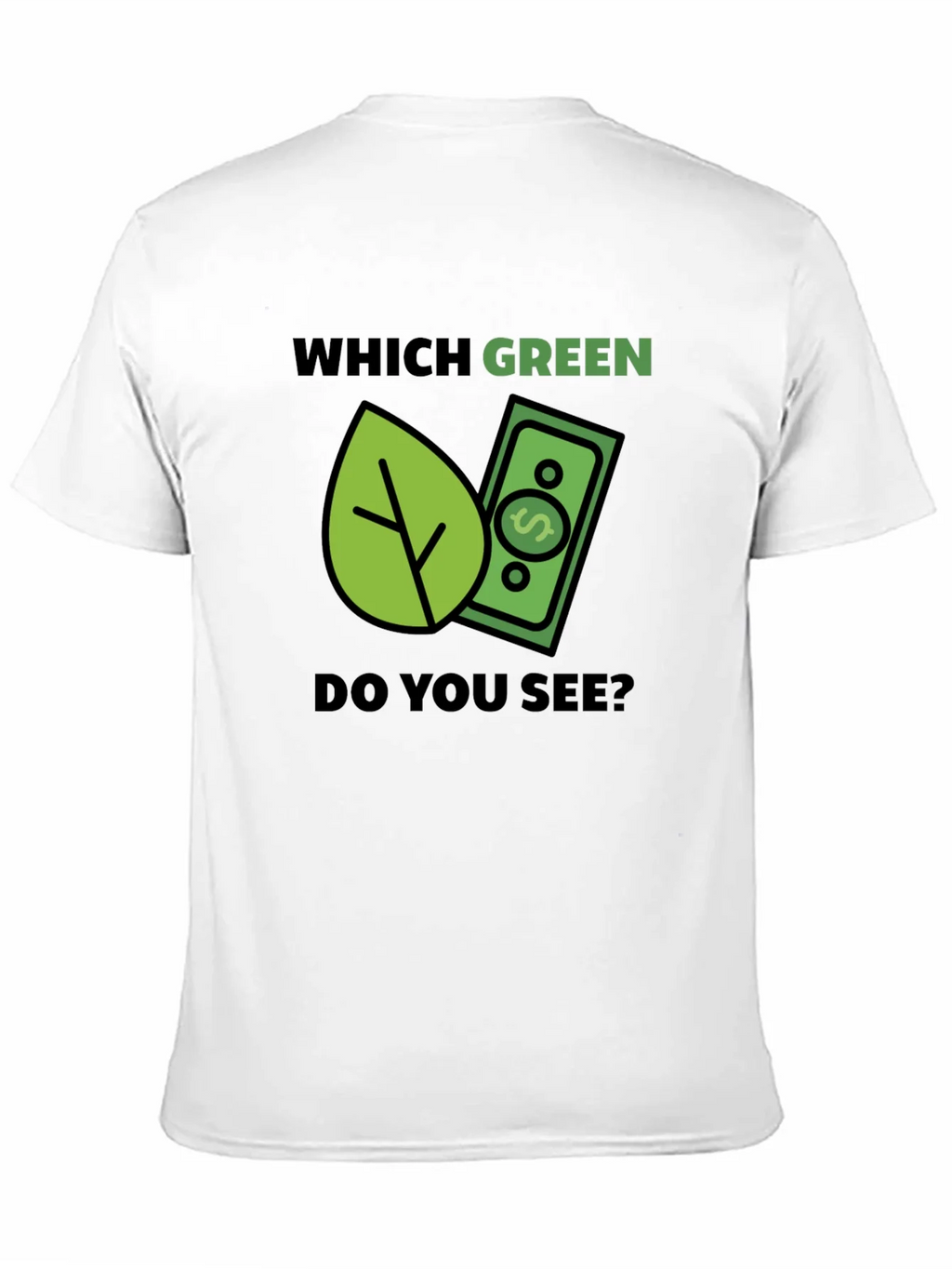 Which Green? T-Shirt - Eco & Money Design Tee product image 2