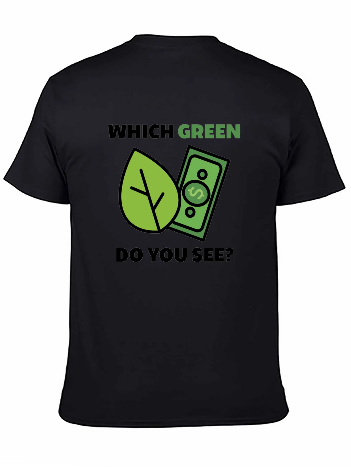 Which Green? T-Shirt - Eco & Money Design Tee product image 7