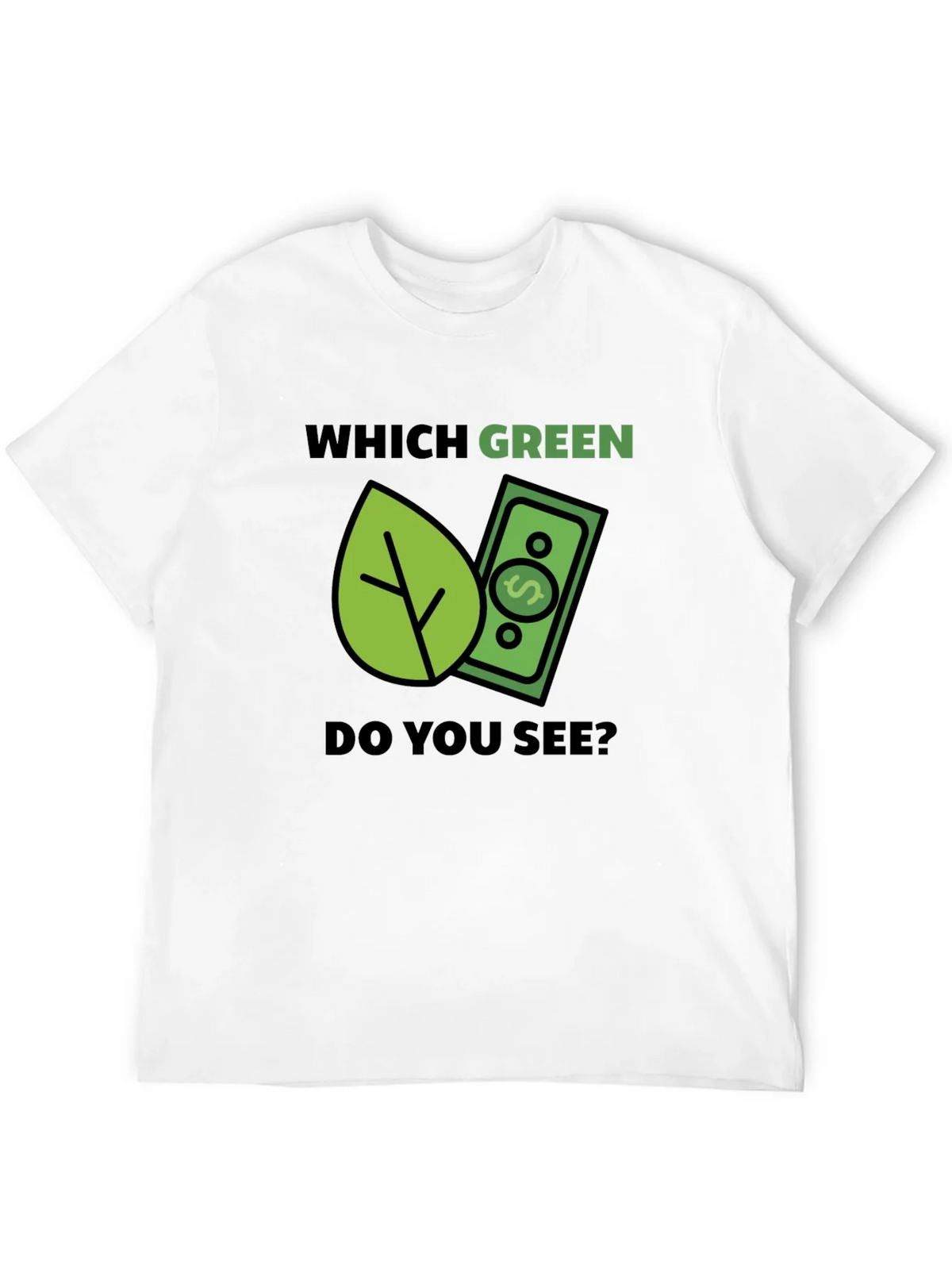 Which Green? T-Shirt - Eco & Money Design Tee product image 3