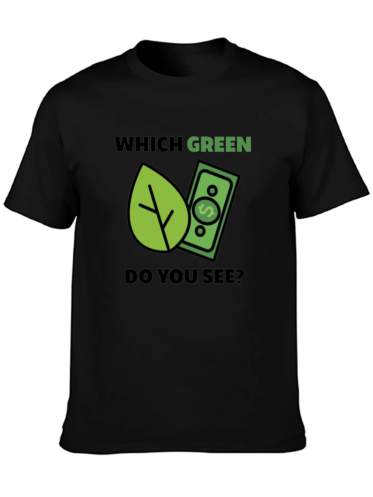 Which Green? T-Shirt - Eco & Money Design Tee product image 6
