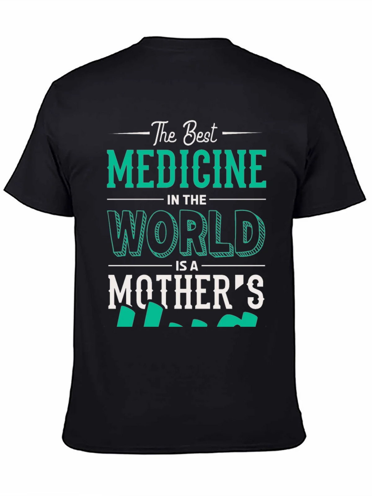 Best Medicine Mothers Love Graphic T-Shirt product image 2