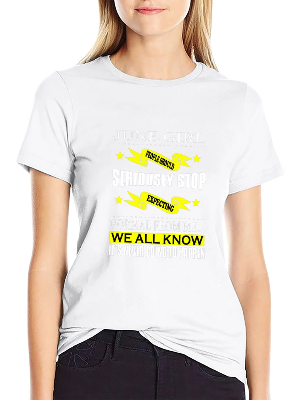 June Girl T-Shirt - Seriously Stop Expecting Normal! product image 11