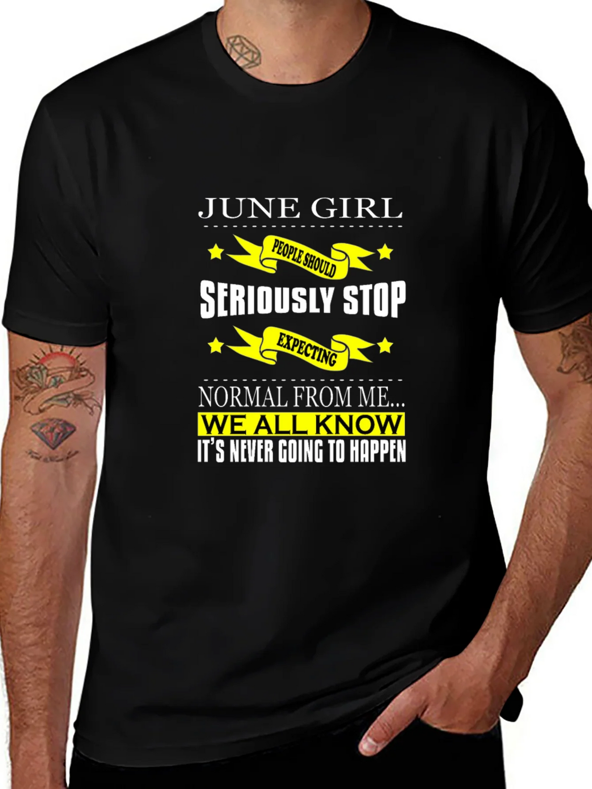 June Girl T-Shirt - Seriously Stop Expecting Normal! product image 1