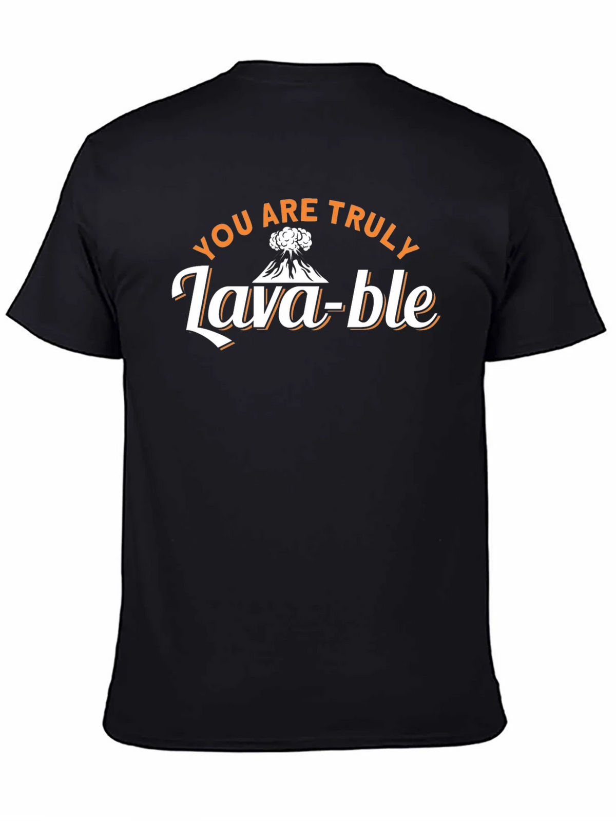 You Are Truly Lava-ble Black T-Shirt product image 7