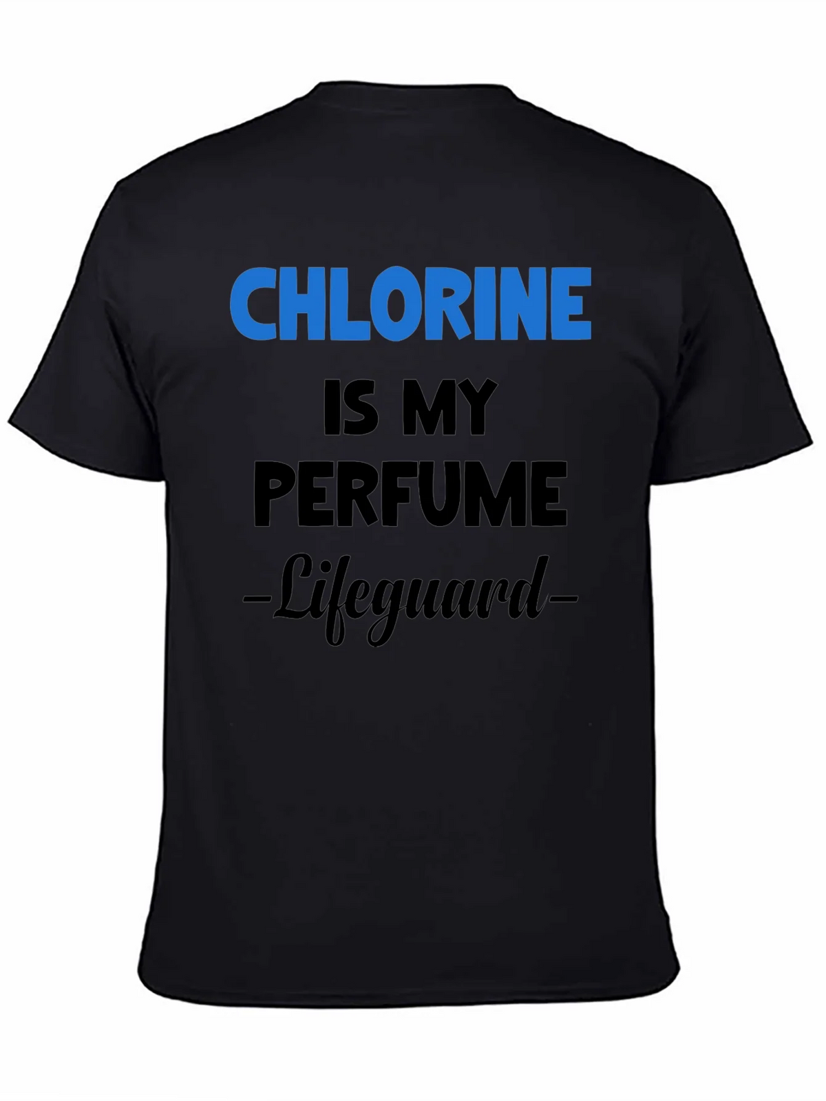Chlorine is My Perfume Lifeguard T-Shirt product image 7