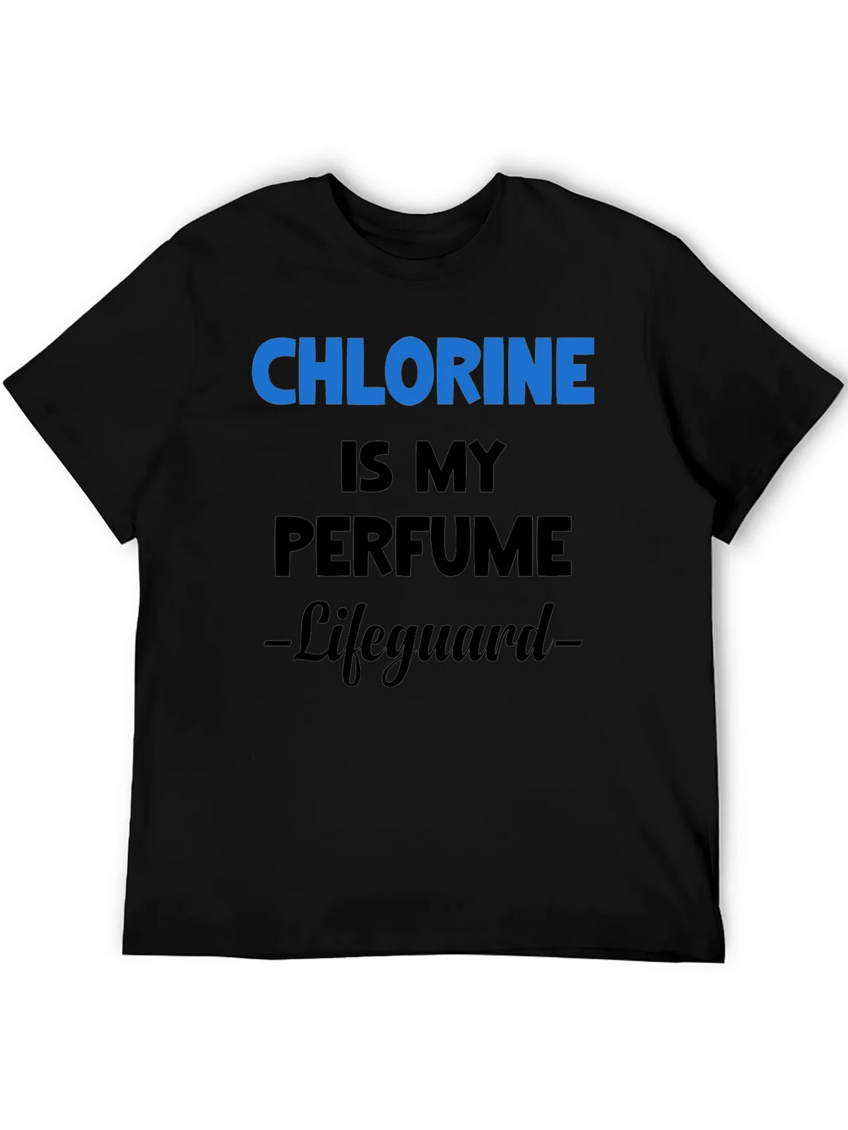 Chlorine is My Perfume Lifeguard T-Shirt product image 8