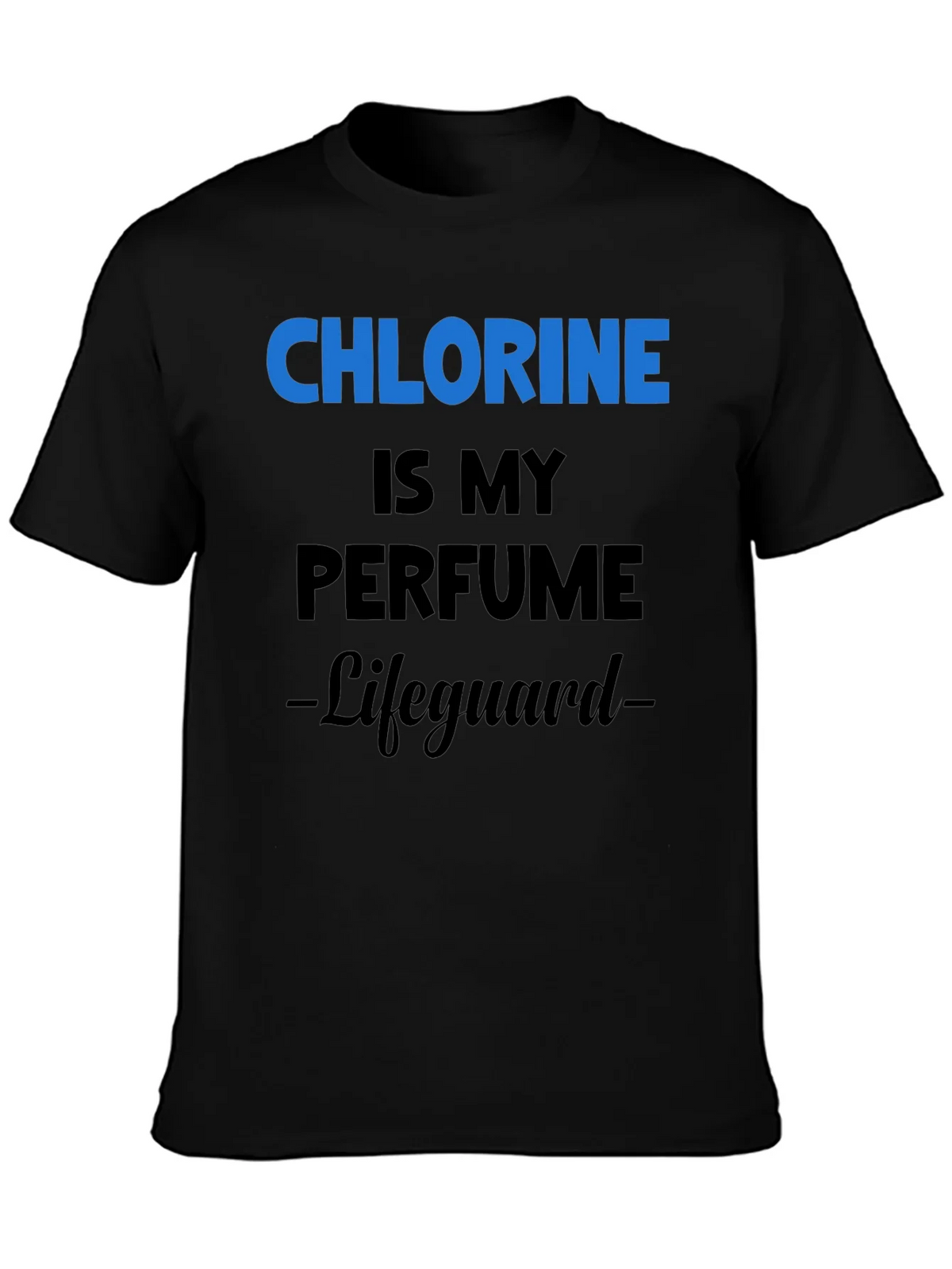 Chlorine is My Perfume Lifeguard T-Shirt product image 6