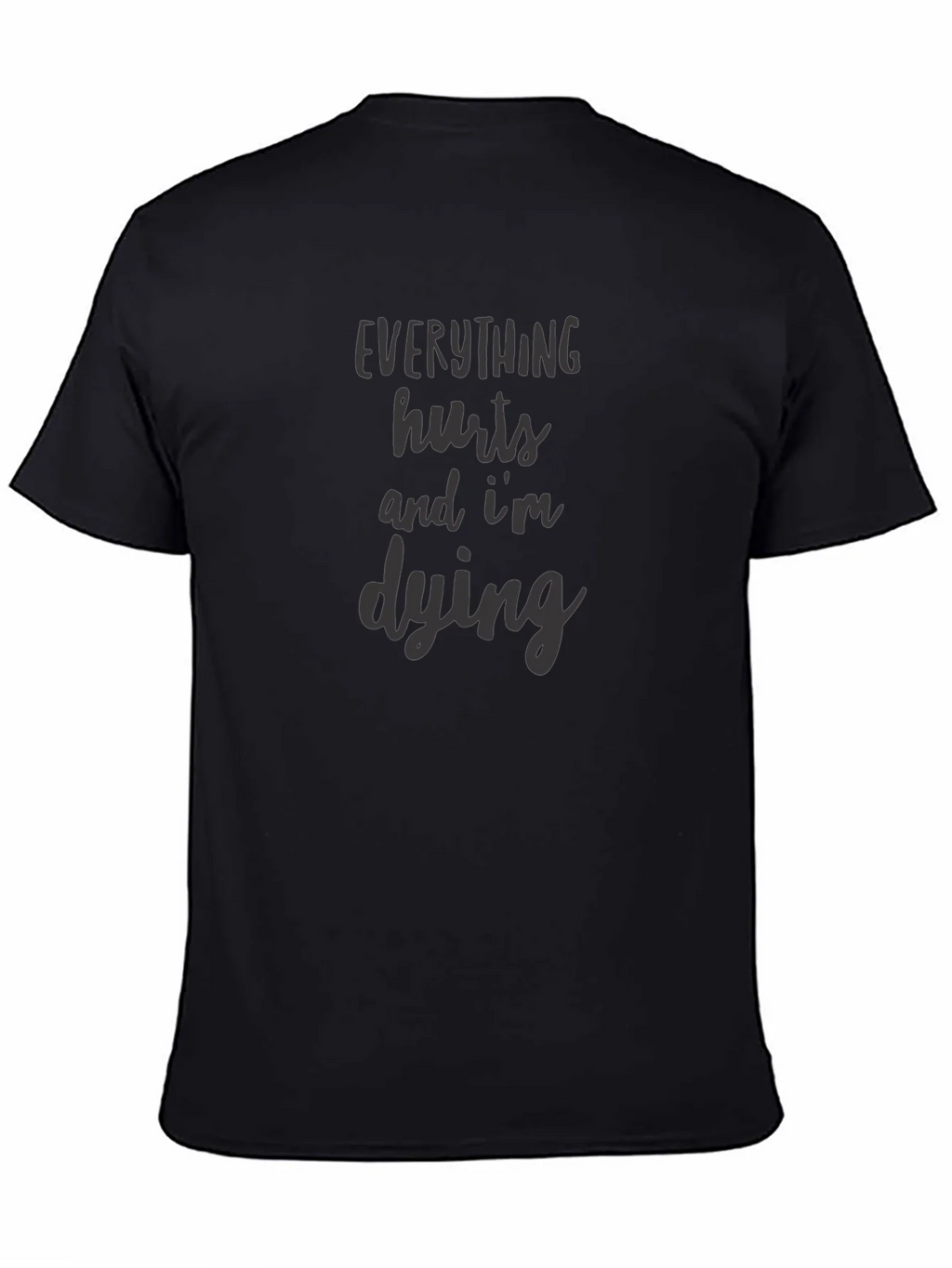 Everything Hurts Im Dying Graphic Tee product image 7
