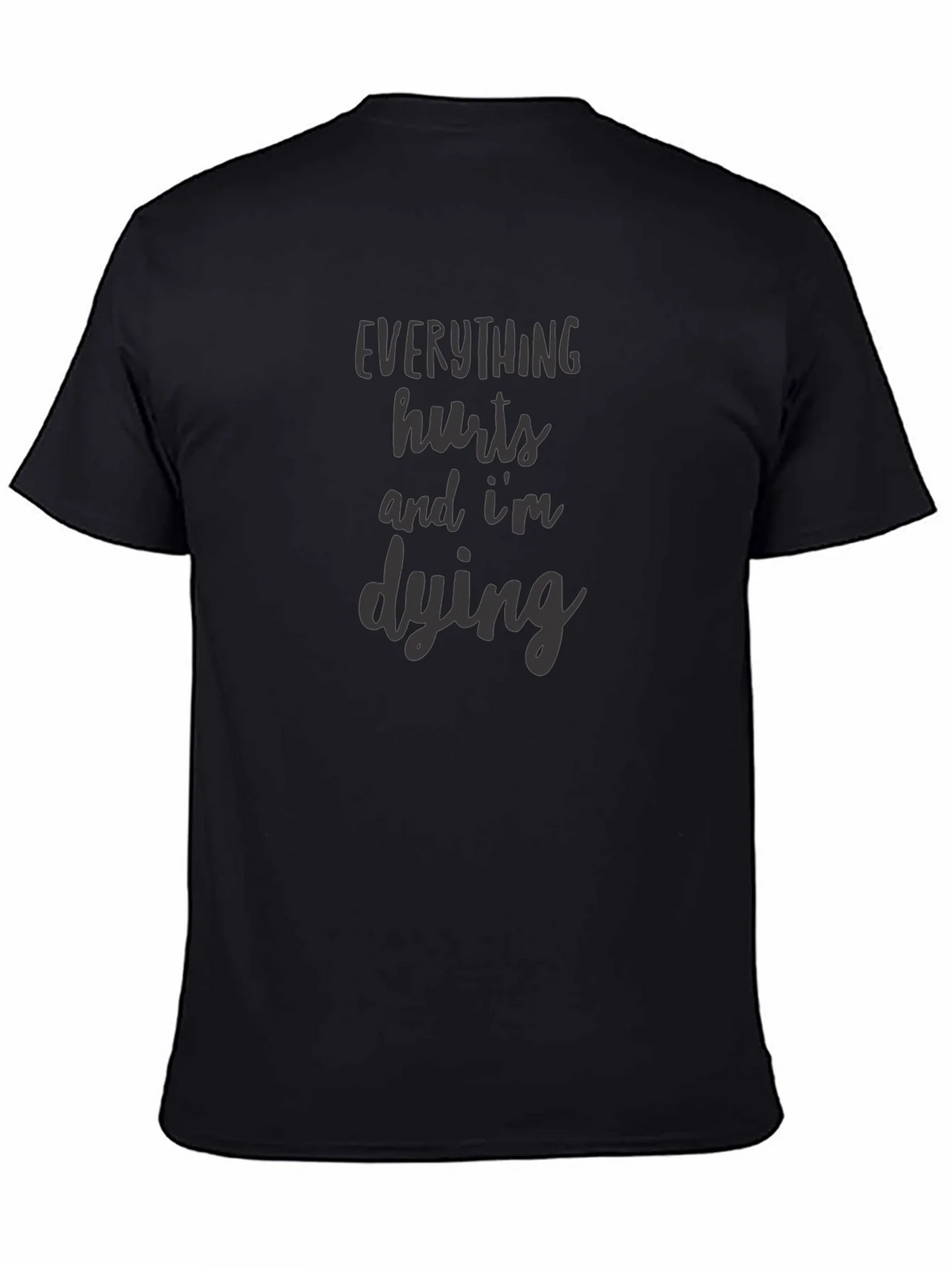 Everything Hurts Im Dying Graphic Tee product image 7