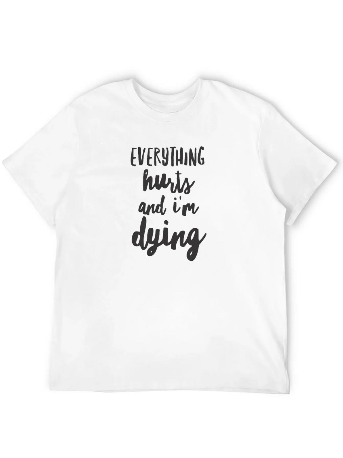 Everything Hurts Im Dying Graphic Tee product image 3