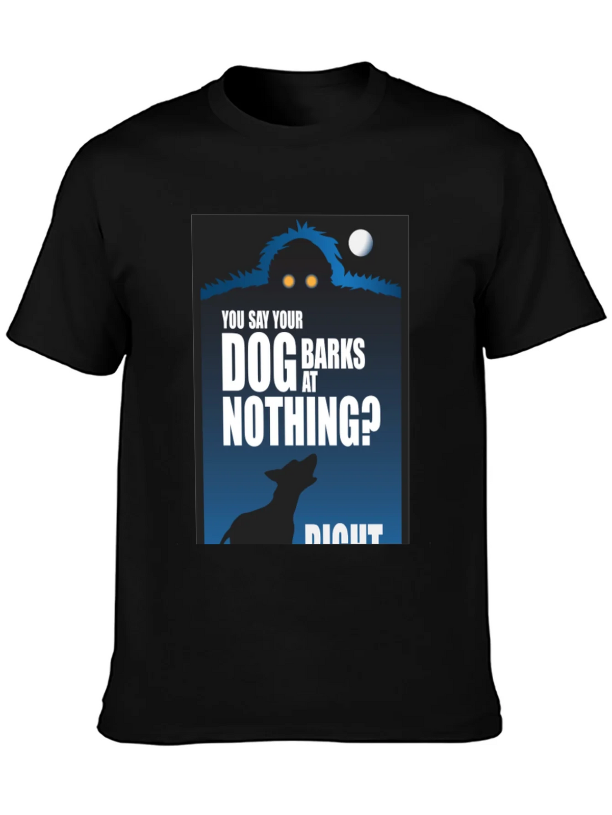 Dog Barks at Nothing T-Shirt - Funny Unique Design product image 3