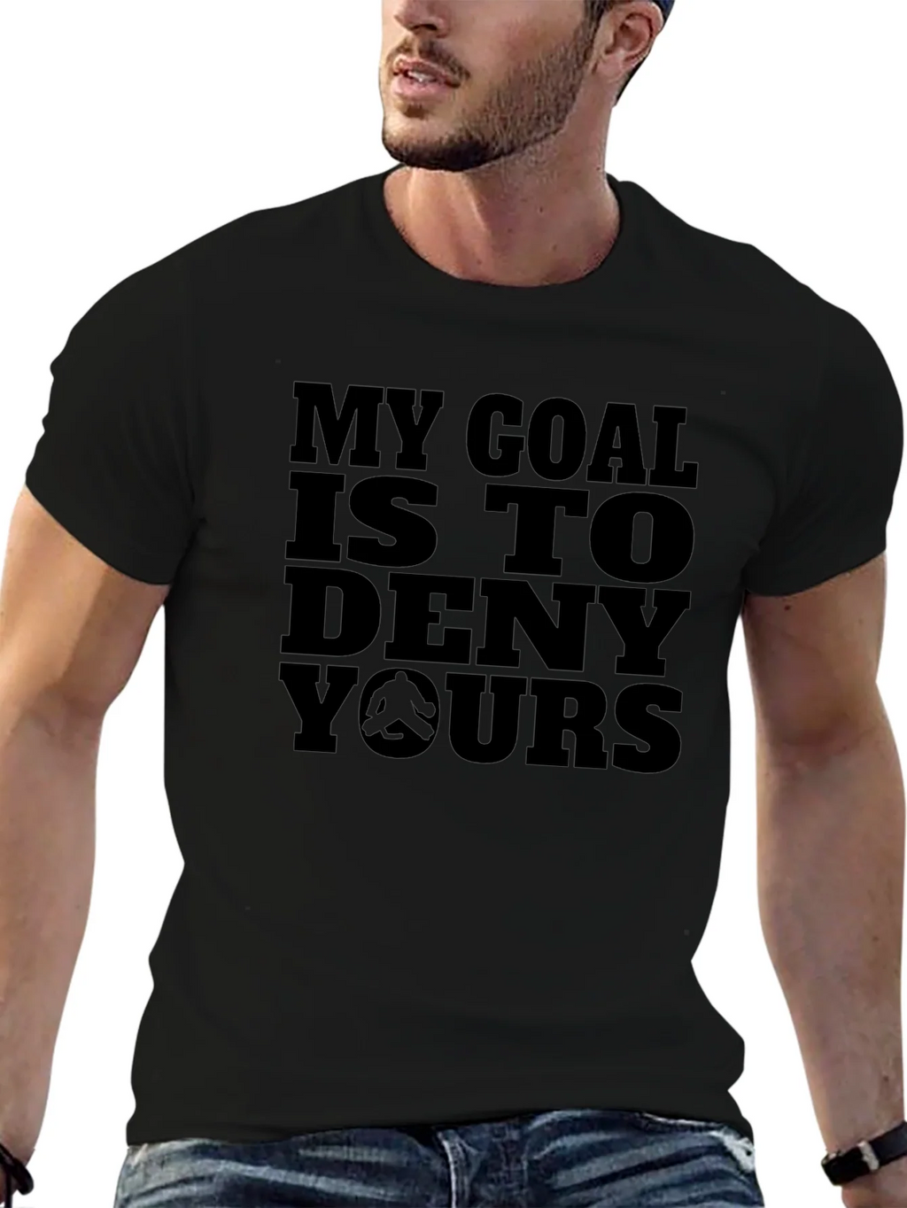 My Goal Is To Deny Yours Black T-Shirt product image 9