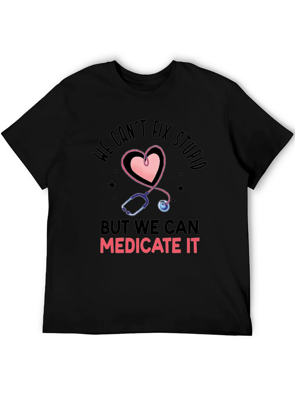 Funny Nurse T-Shirt - Cant Fix Stupid product image 4