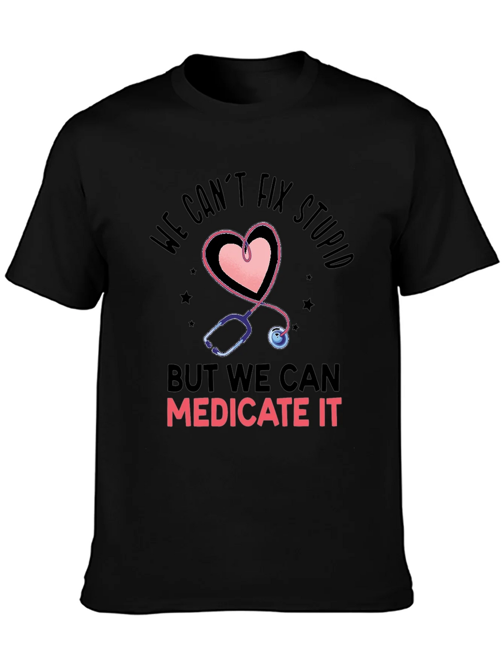 Funny Nurse T-Shirt - Cant Fix Stupid product image 3