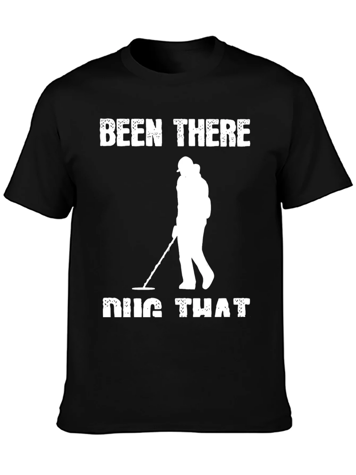 Been There Dug That T-Shirt Metal Detecting product image 6