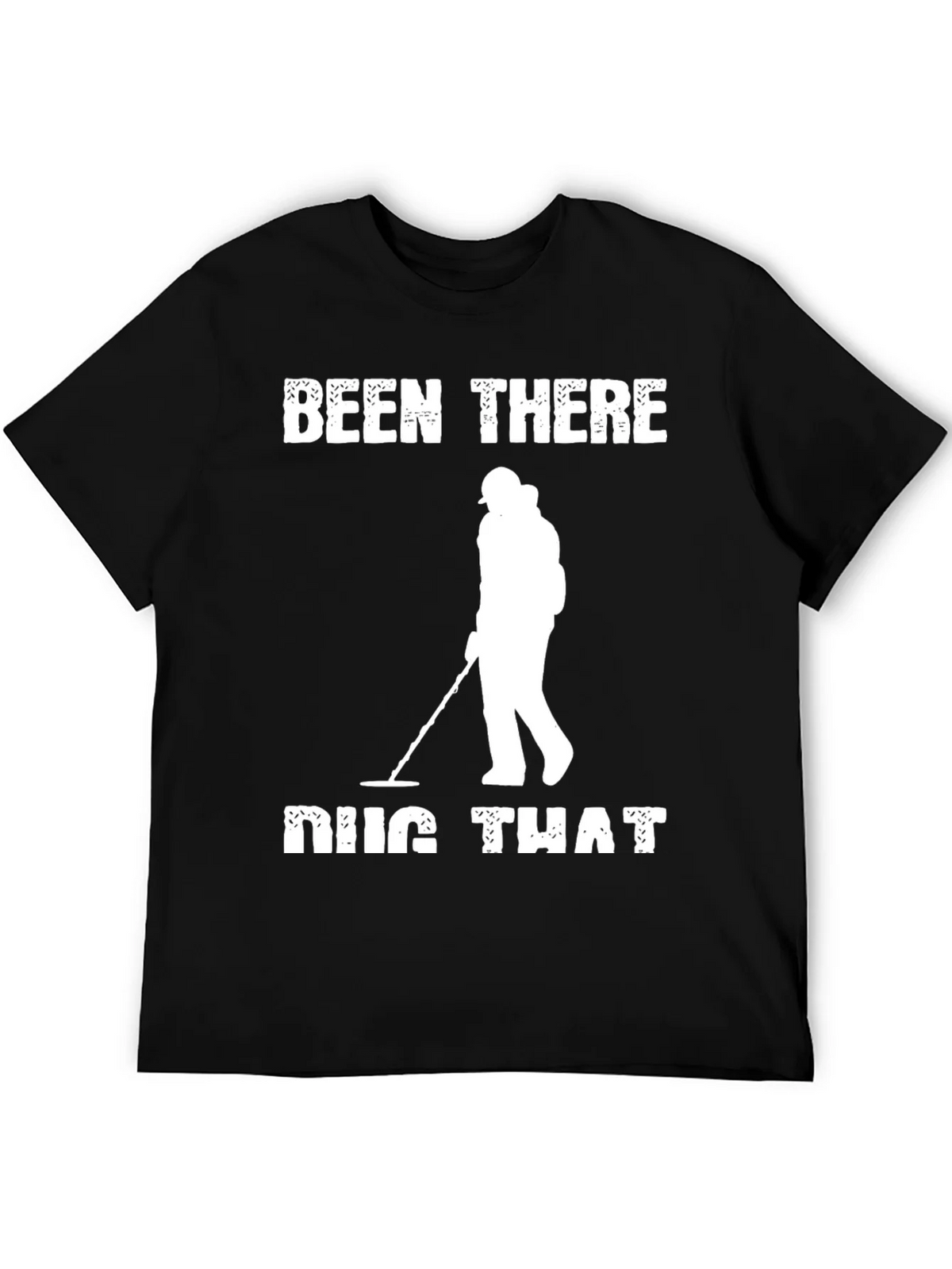 Been There Dug That T-Shirt Metal Detecting product image 8