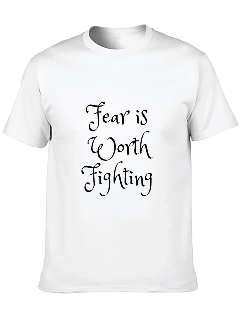 Fear is Worth Fighting T-Shirt product image 2