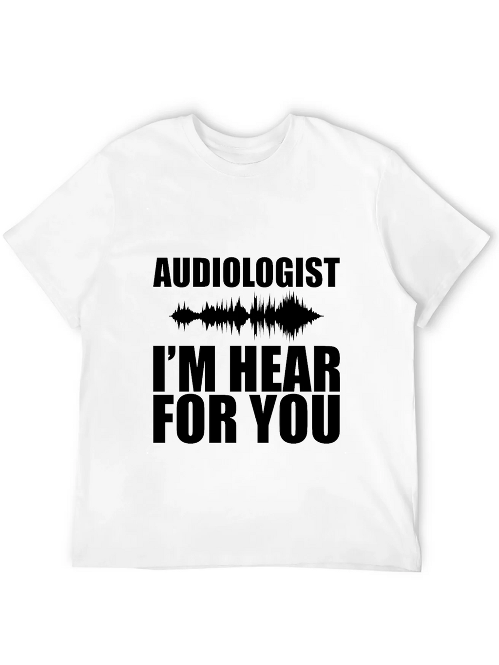 Audiologist Hear For You Black T-Shirt product image 3