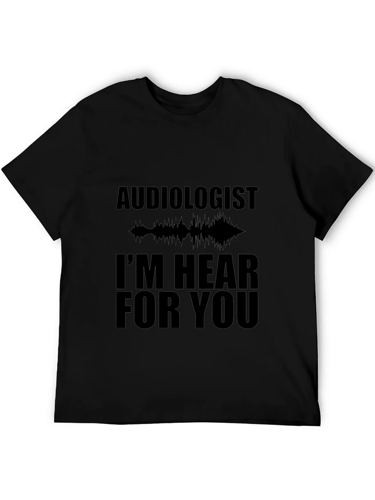 Audiologist Hear For You Black T-Shirt product image 8