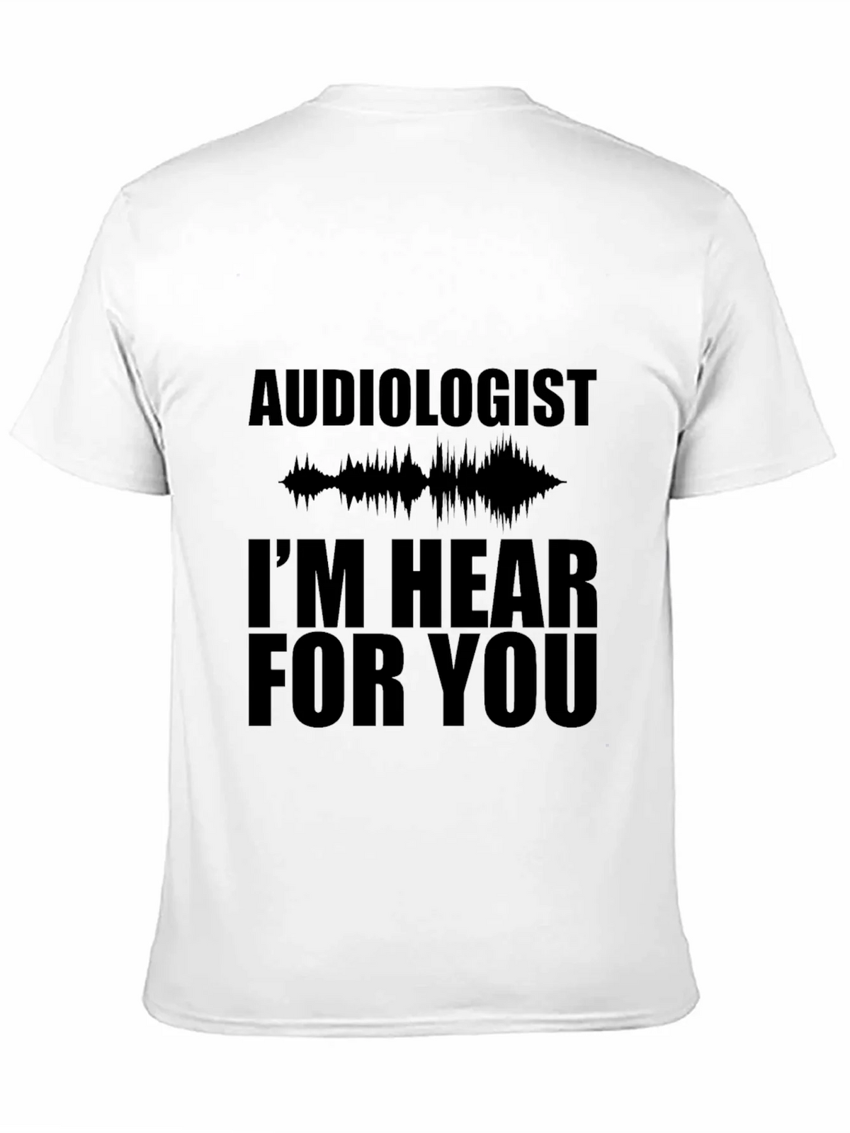 Audiologist Hear For You Black T-Shirt product image 2