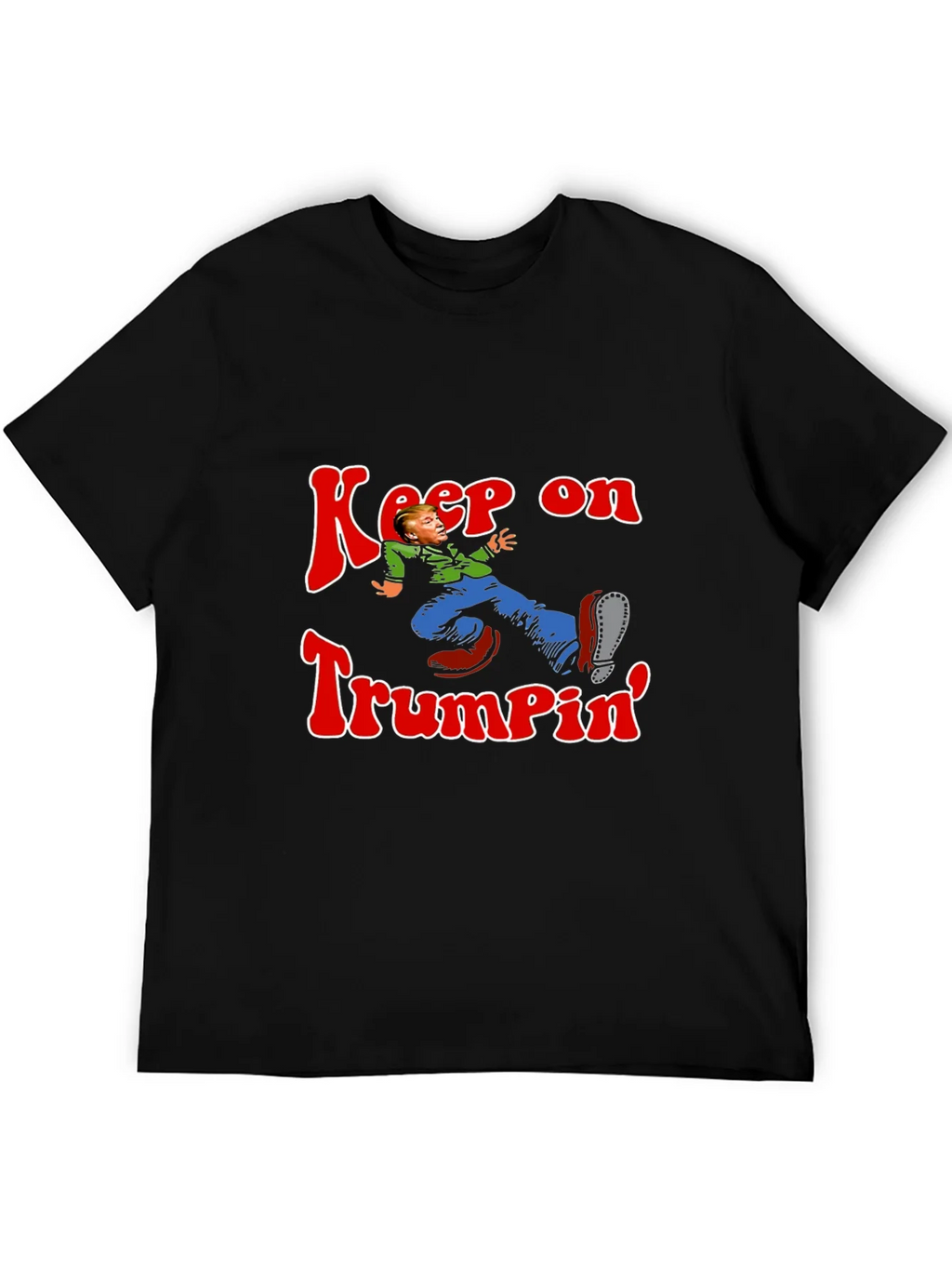 Keep On Trumpin Graphic Tee - Novelty Humor T-Shirt product image 8