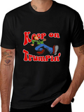 Keep On Trumpin Graphic Tee - Novelty Humor T-Shirt product image 1