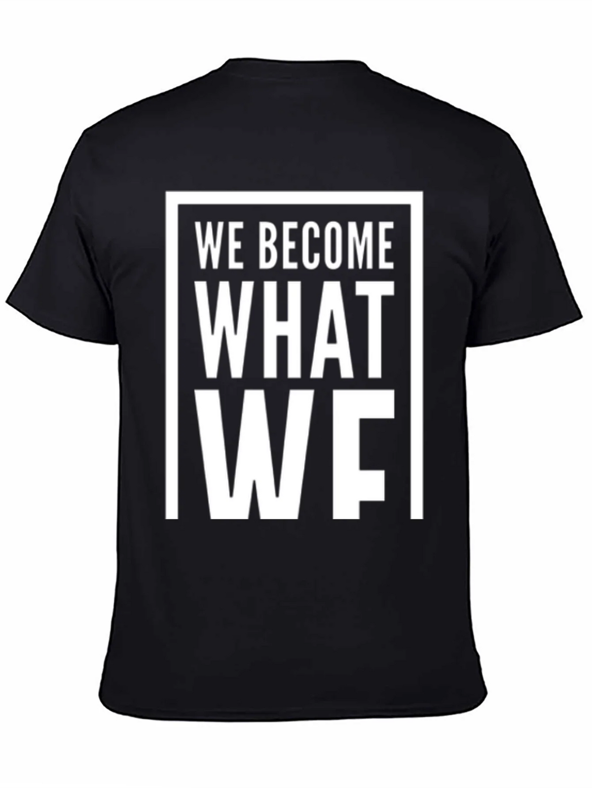 We Become What We Think About T-Shirt - Black product image 7