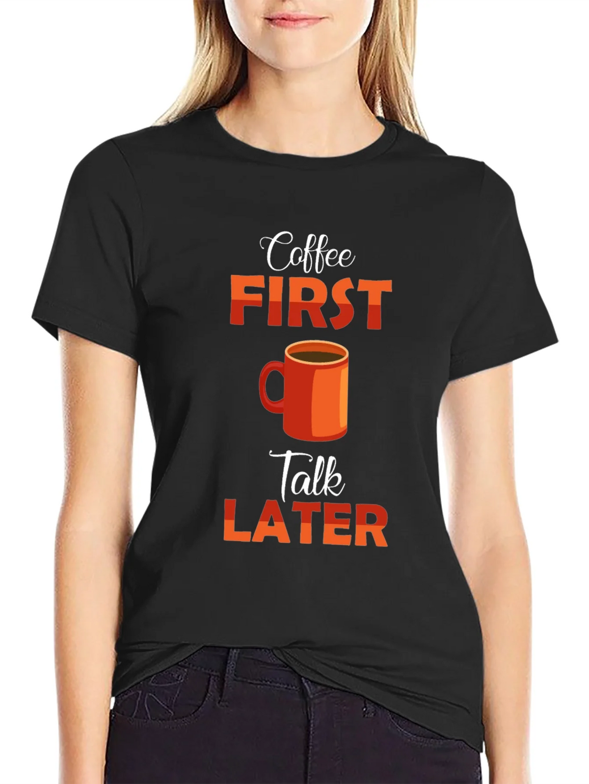 Coffee First Talk Later Graphic T-Shirt product image 5