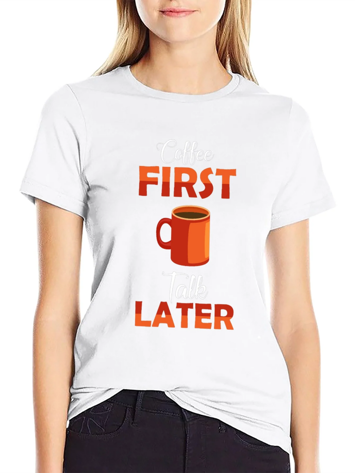 Coffee First Talk Later Graphic T-Shirt product image 11