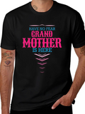Grandmother Here T-Shirt - Novelty Family Apparel product image 1