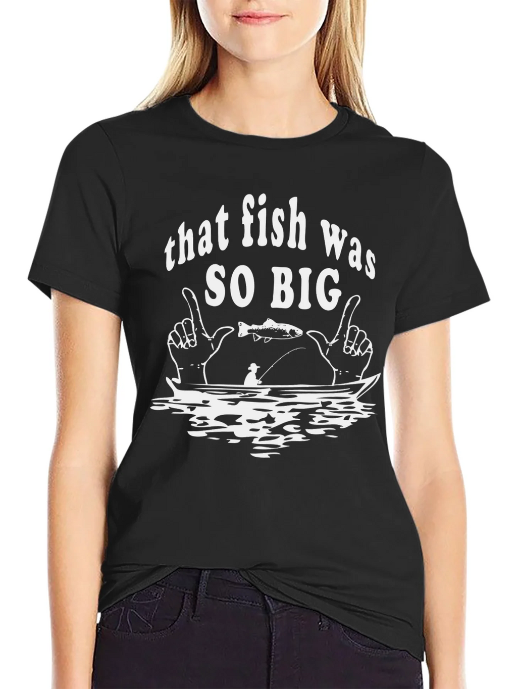 That Fish Was So Big Graphic T-Shirt product image 5