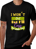 I Wont Quit T-Shirt - Funny Sarcastic Tee product image 1
