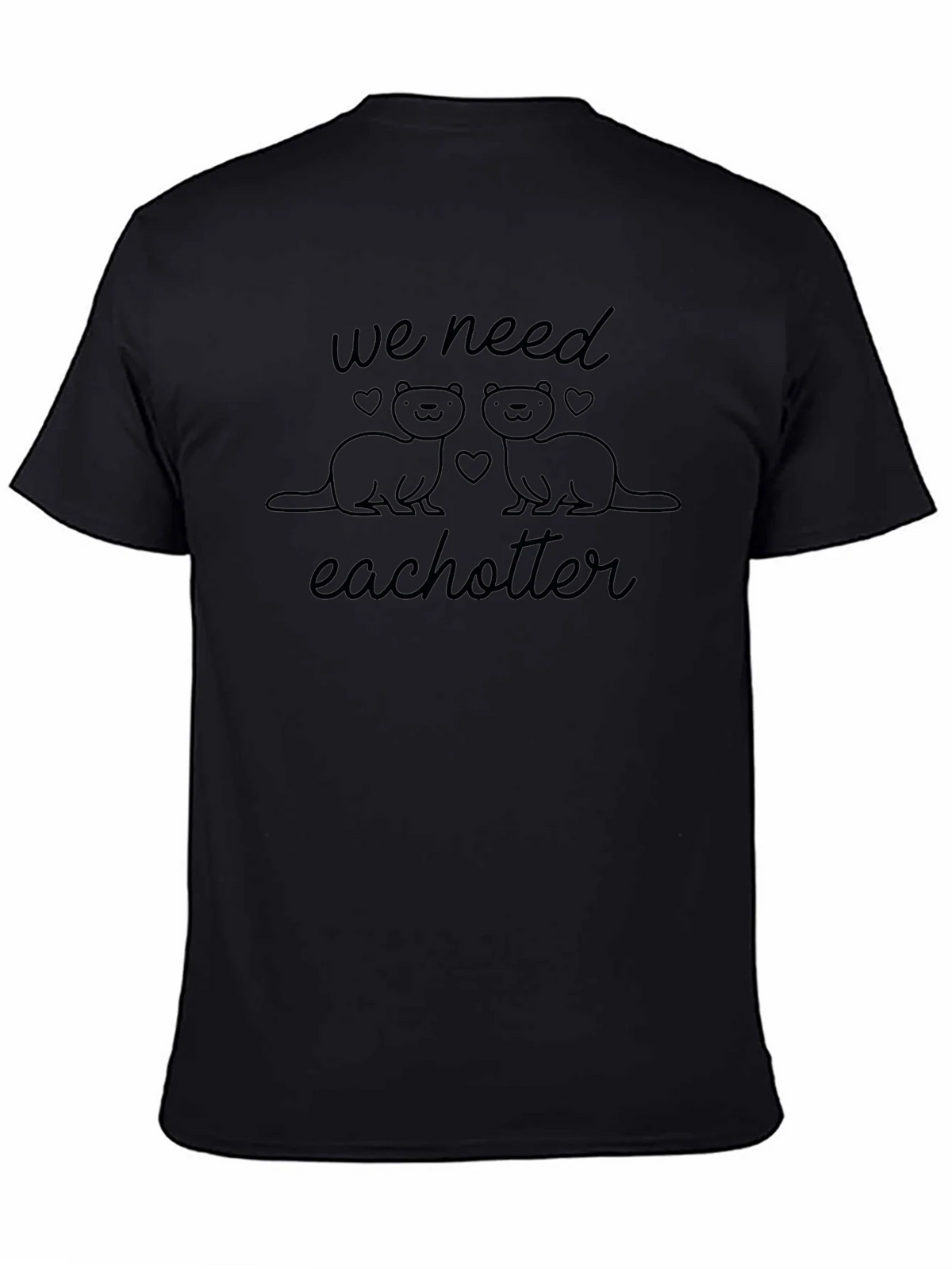 We Need Each Otter Black T-Shirt product image 3