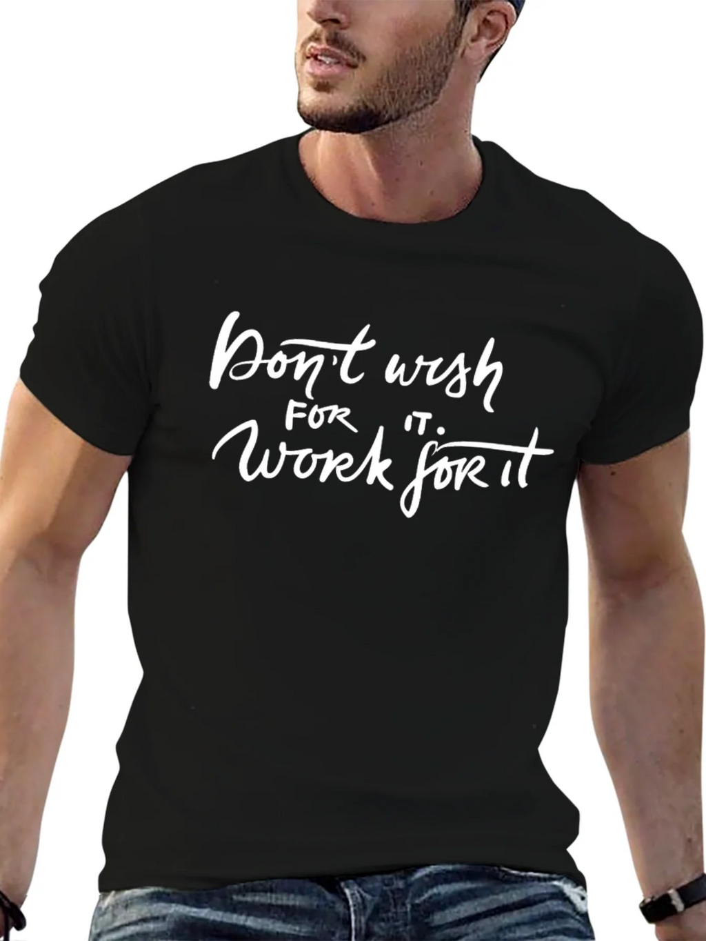 Motivational Black T-Shirt: Dont Wish For It Work It product image 4