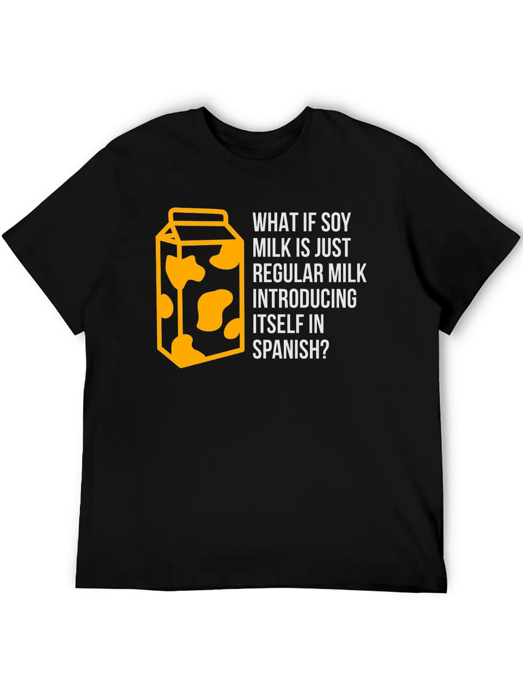 Soy Milk Spanish Joke T-Shirt - Funny Foodie Tee product image 8