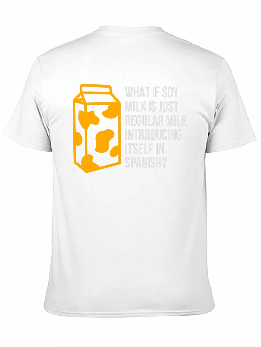 Soy Milk Spanish Joke T-Shirt - Funny Foodie Tee product image 2