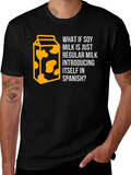 Soy Milk Spanish Joke T-Shirt - Funny Foodie Tee product image 1