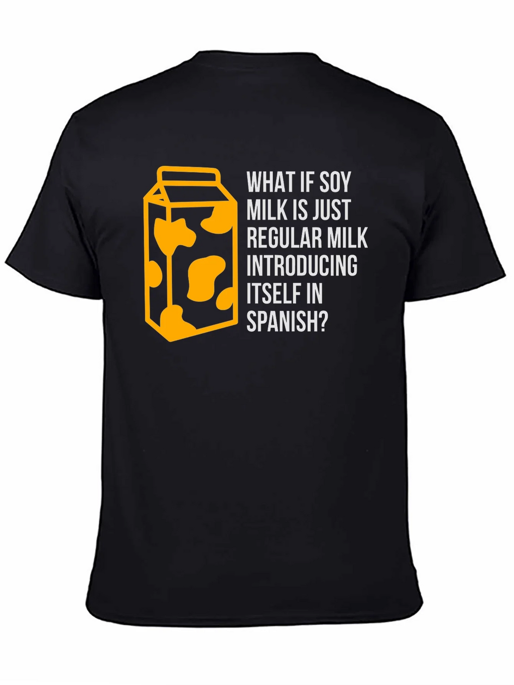 Soy Milk Spanish Joke T-Shirt - Funny Foodie Tee product image 7