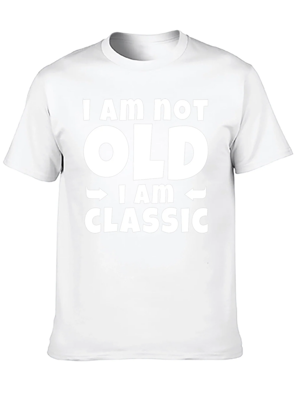 Funny I Am Not Old I Am Classic Graphic Tee product image 11