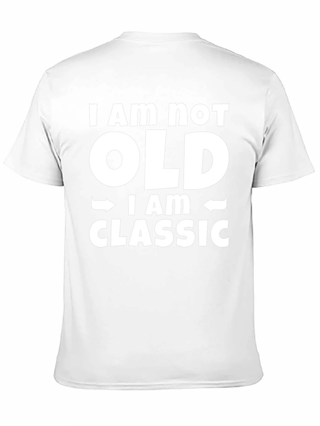 Funny I Am Not Old I Am Classic Graphic Tee product image 2