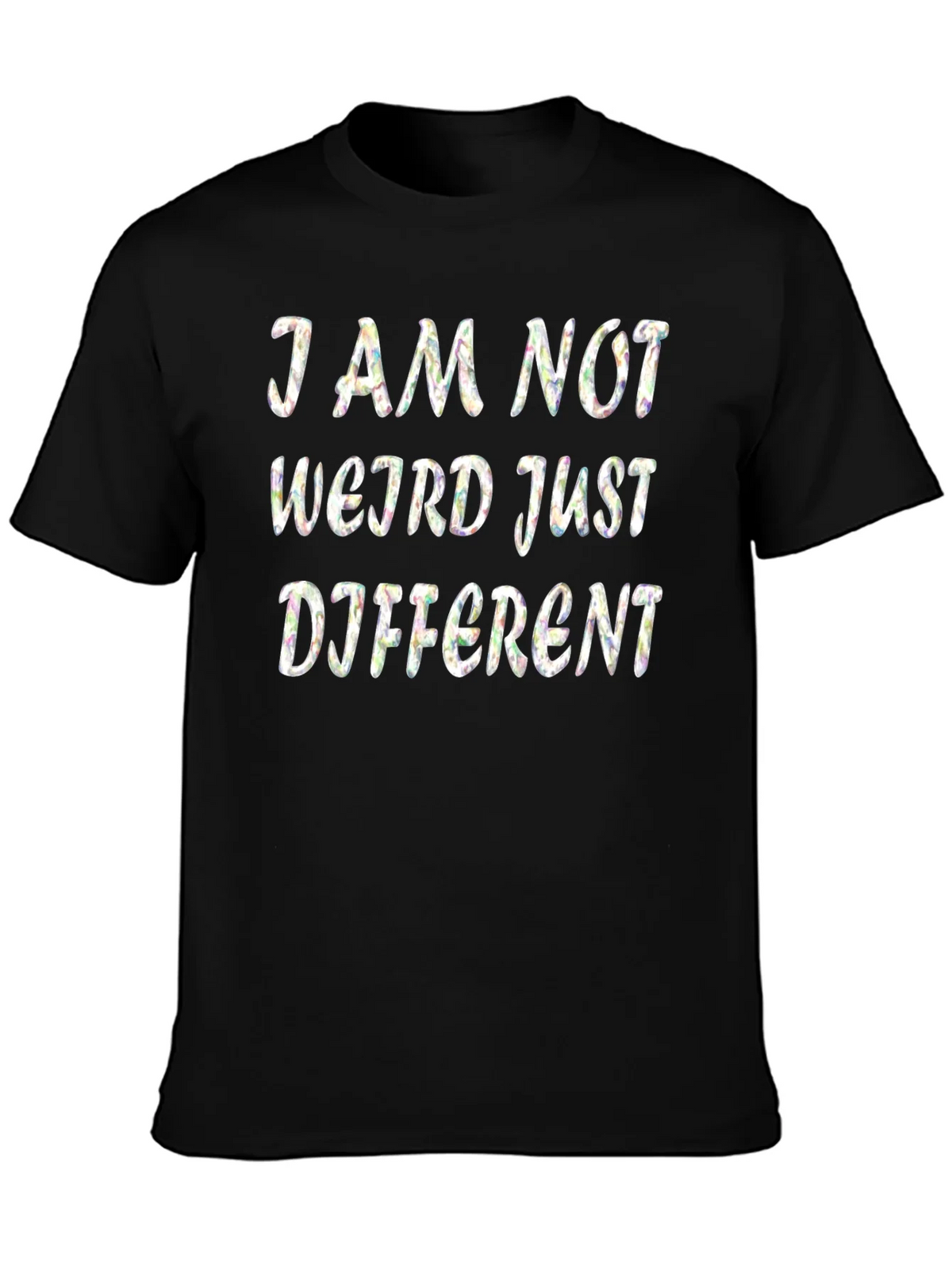I Am Not Weird Just Different Black T-Shirt product image 5
