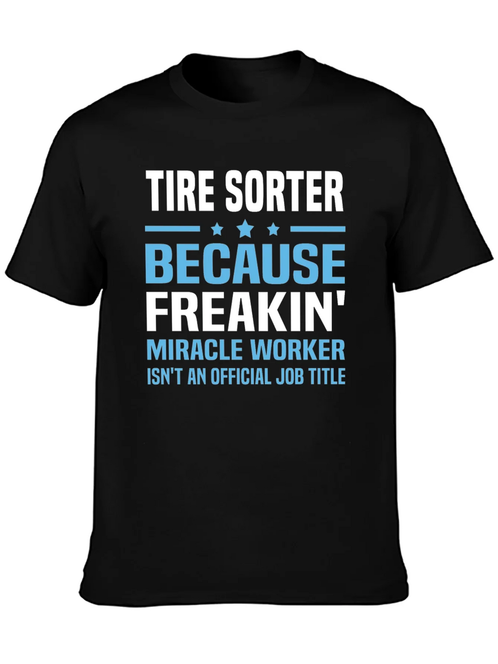 Tire Sorter Funny Job Title T-Shirt product image 6