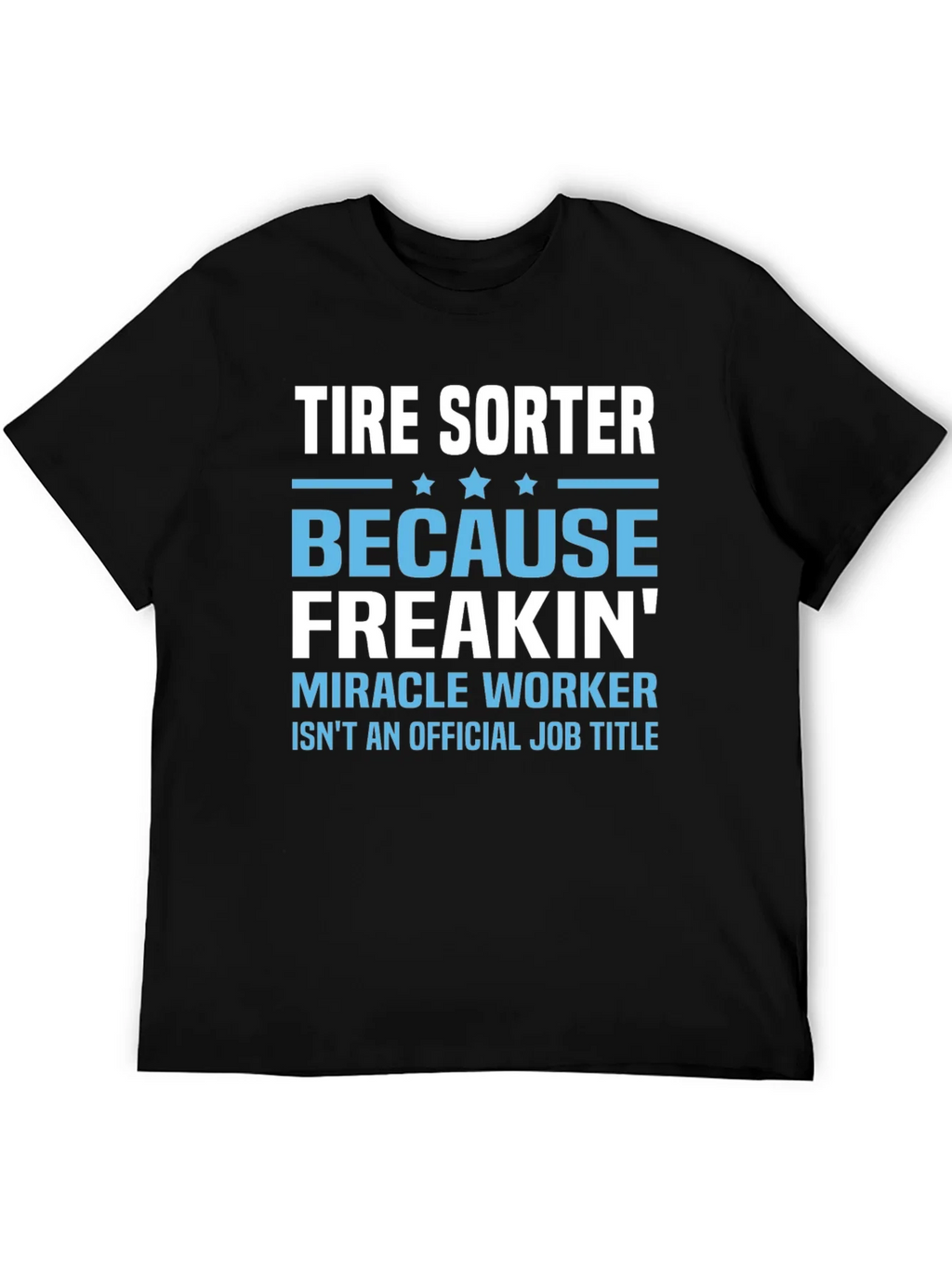 Tire Sorter Funny Job Title T-Shirt product image 8