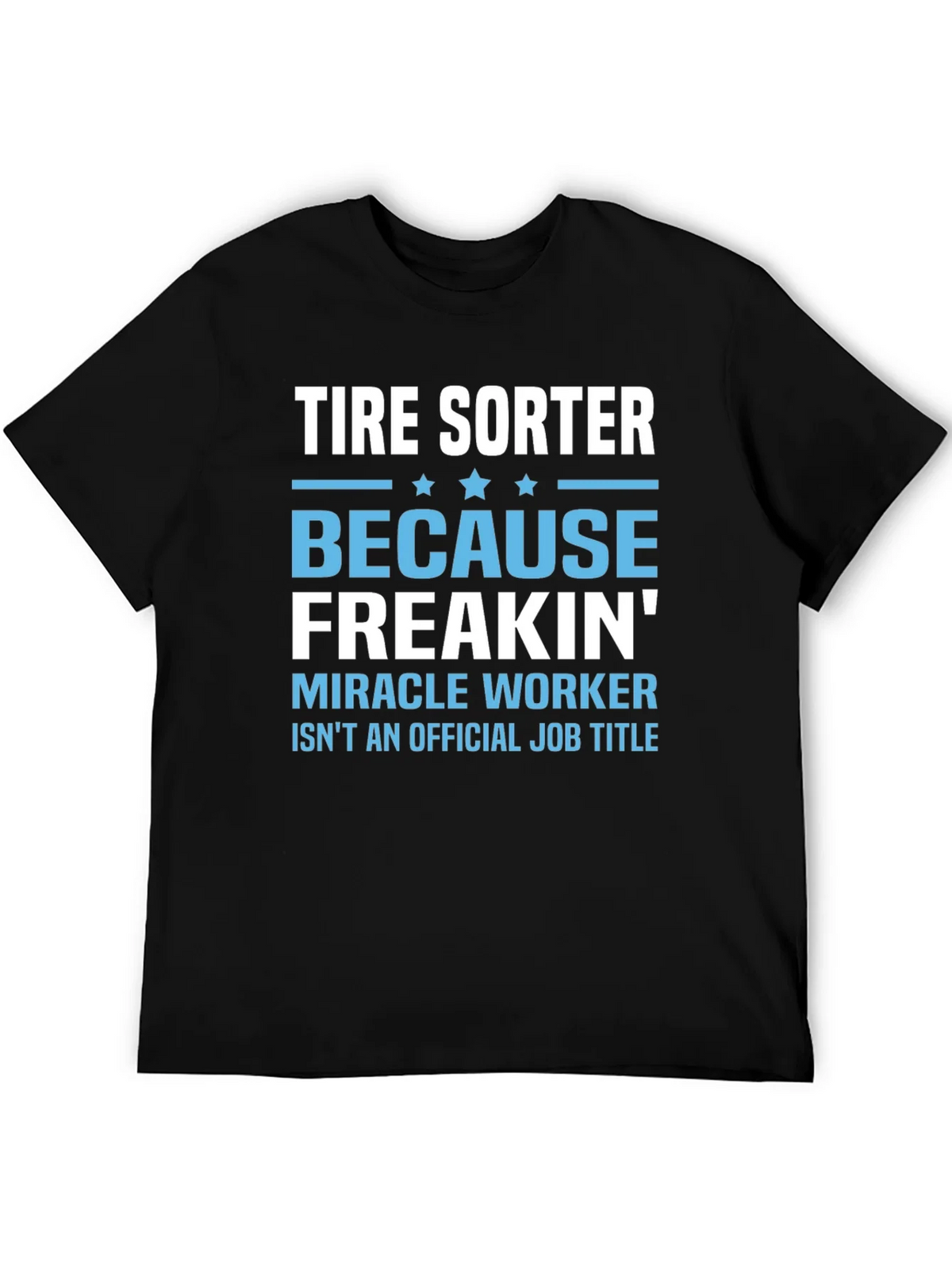 Tire Sorter Funny Job Title T-Shirt product image 8