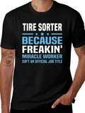 Tire Sorter Funny Job Title T-Shirt product image 1
