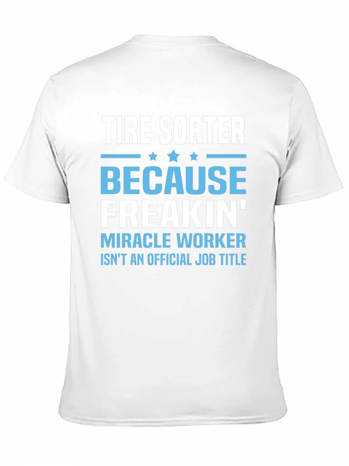 Tire Sorter Funny Job Title T-Shirt product image 2