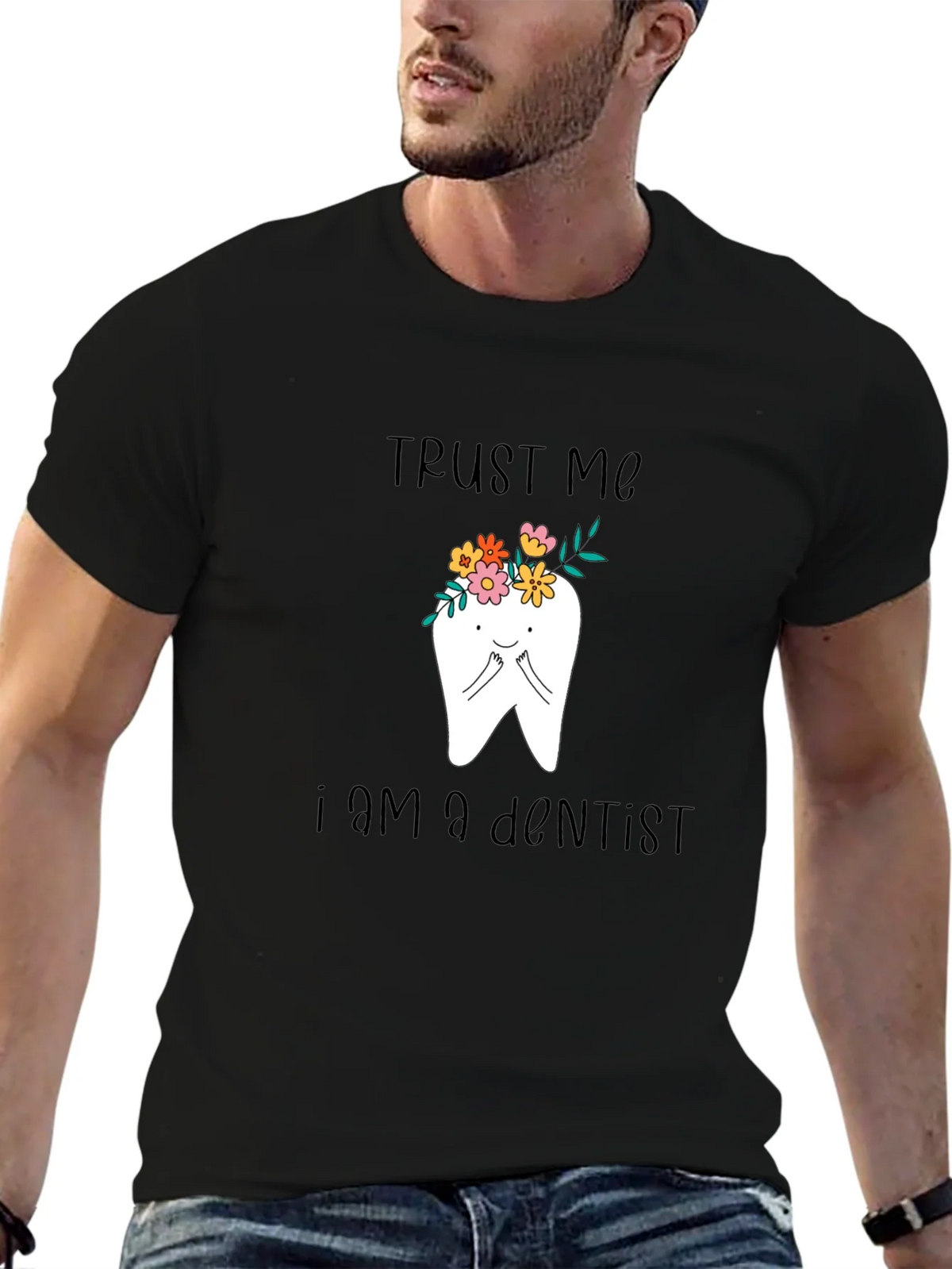 Trust Me Im A Dentist T-Shirt product image 5