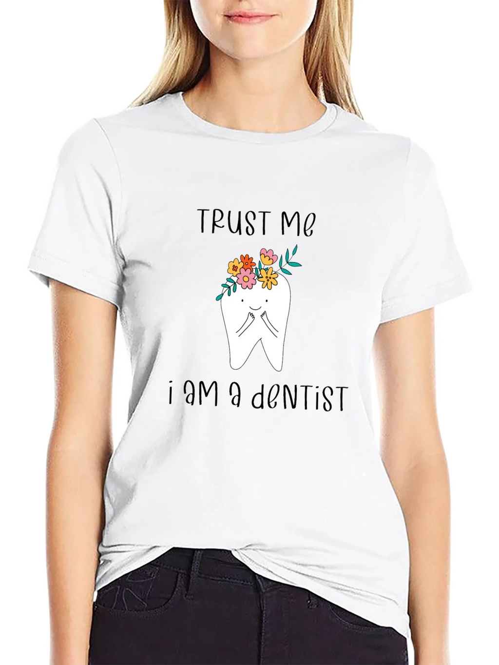 Trust Me Im A Dentist T-Shirt product image 6